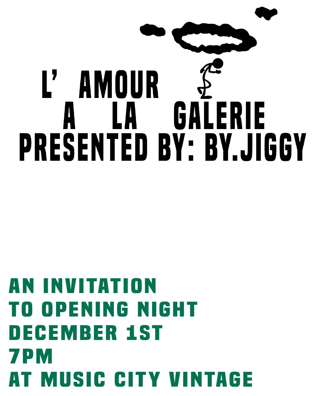 L'AMOUR A LA GALERIE PRESENTED BY: BY.JIGGY