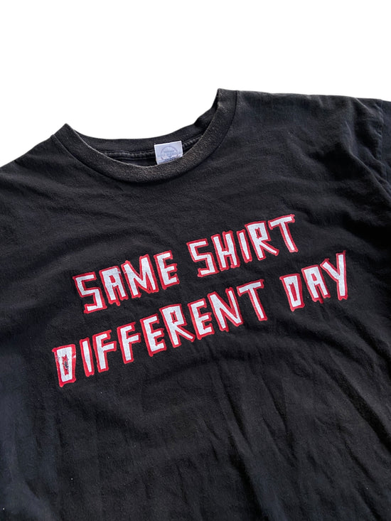 VTG "Same Shirt Different Day" Text Tee Sz L