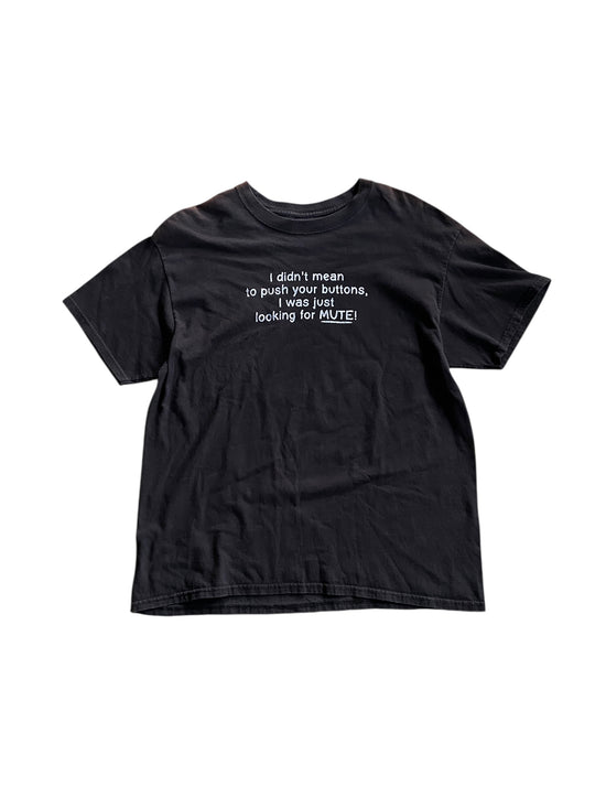 Y2K "Mute Button" Text Tee Sz M