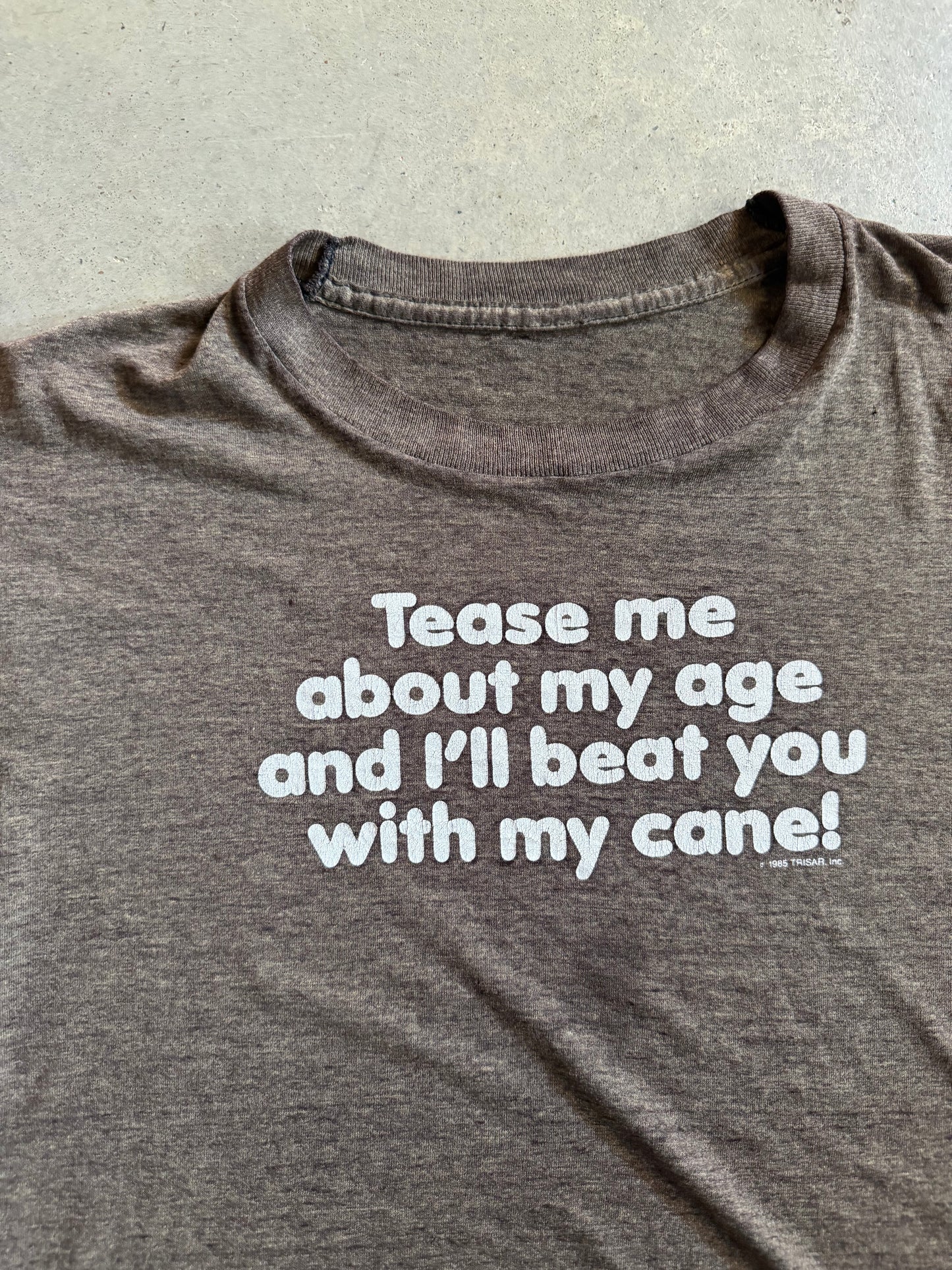 VTG Tease Me About My Age Tee Sz M
